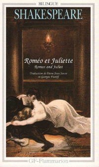 Shakespeare, Romo et Juliette, traduction par Pierre Jean Jouve et Georges Pitoff, GF-Flammarion, 1992