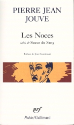 Jouve - Les Noces suivi de Sueur de Sang - Posie/Gallimard