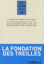 Cahiers de la NRF - La Posie en prose au XX sicle - Fondation des Treilles