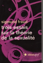 Sigmund Freud -Trois essais sur la théorie de la sexualité - idées/NRF