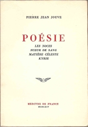 Jouve 1964 - Posie 1 - Les Noces - Sueur de Sang - Matire cleste - Kyrie