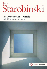 Jean Starobinski - Beauté du Monde